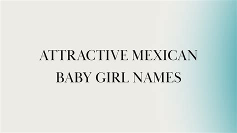 100 Attractive Mexican Baby Girl Names