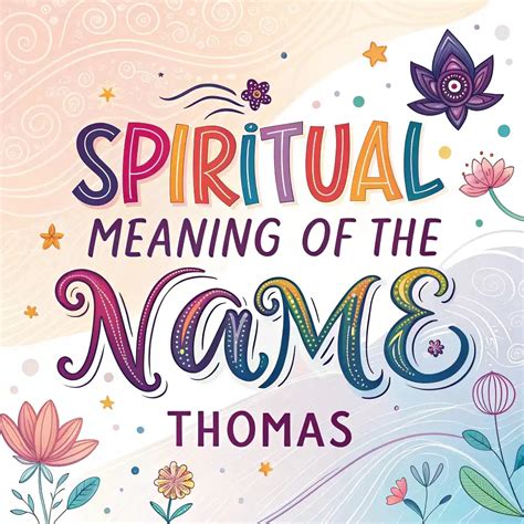 Spiritual Meaning Of The Name Thomas: Guide To Its Power