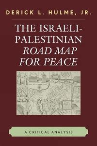 The Israeli-Palestinian Road Map for Peace: Buy The Israeli-Palestinian ...