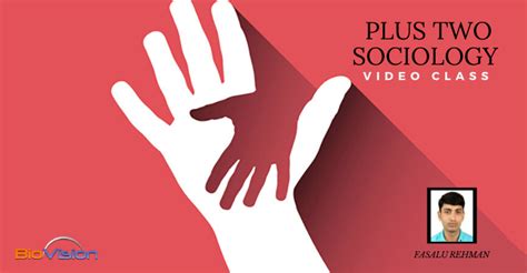 PLUS TWO SOCIOLOGY - INTRODUCTION VIDEO
