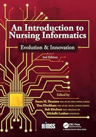 An Introduction to Nursing Informatics, Evolution, and Innovation, 2nd ...
