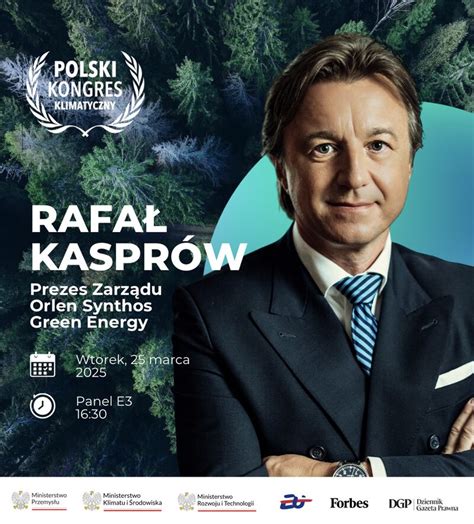Rafał Kasprów, Prezes Zarządu ORLEN Synthos Green Energy wystąpi w ...