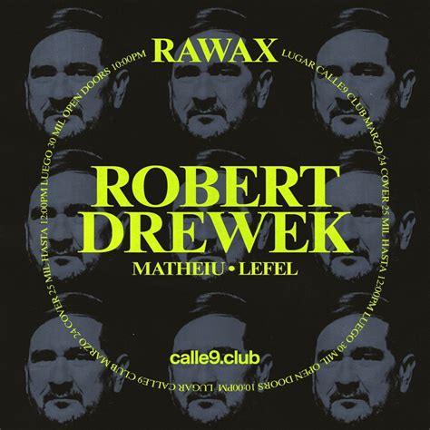calle9 club presenta RAWAX Showcase: Robert Drewek (Germany), Matheiu ...