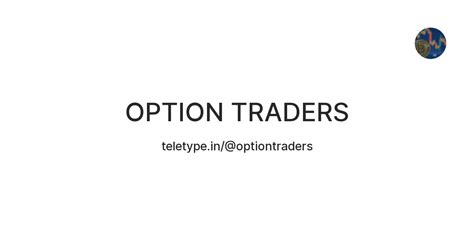OPTION TRADERS — Teletype