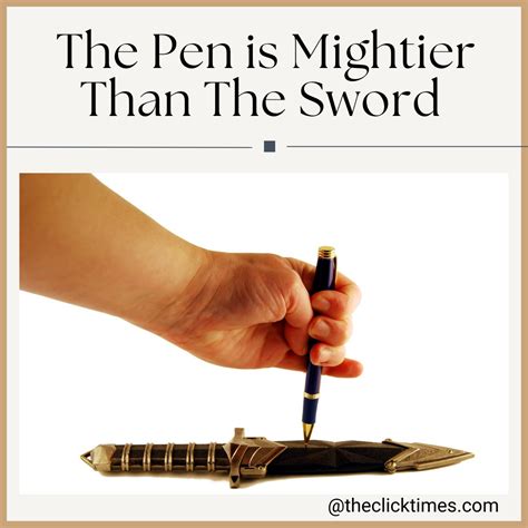 THE PEN IS MIGHTIER THAN THE SWORD | by The Click Times | Medium