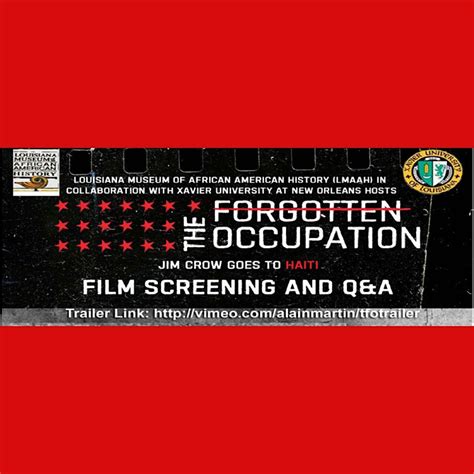 Forgotten Occupation:Jim Crow Goes to Haiti - Film Showing, XULA ...