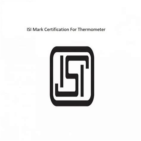 ISI Mark Certification - ISI Mark Certification For Thermometer Service ...