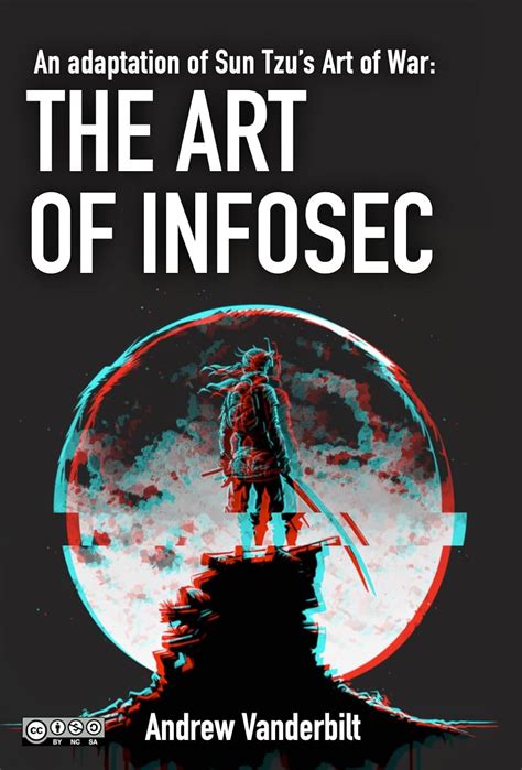 The Art of Infosec: An adaptation of The Art of War eBook : Vanderbilt ...