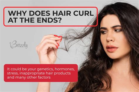 Why Does My Hair Curl at the End?