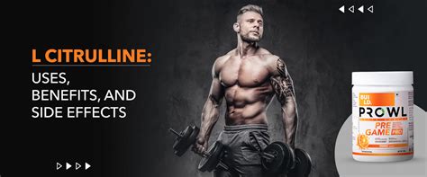 The Ultimate Guide to L Citrulline: Uses, Benefits, and Side Effects ...