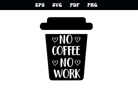 No Coffee No Work Svg Illustration par LMY · Creative Fabrica