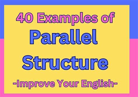 Parallel Structure: 40 Examples For Better English