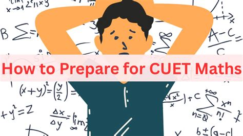 How to Prepare for CUET Maths Exam 2026, Check Toppers Study Plan and ...