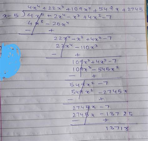 Using long division method 4 x 5 + 2 x 4 - x cube + 4 x square - 7 is ...