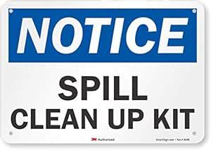 SmartSign"Notice - Spill Clean Up Kit" Sign | 7" x 10" 3M Reflective ...