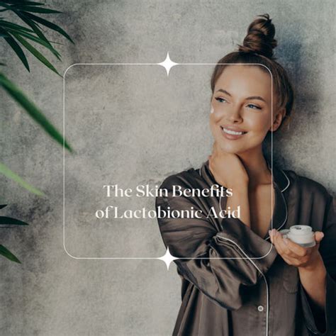 Lactobionic Acid: The Gentle Giant in Skincare | Clinikally