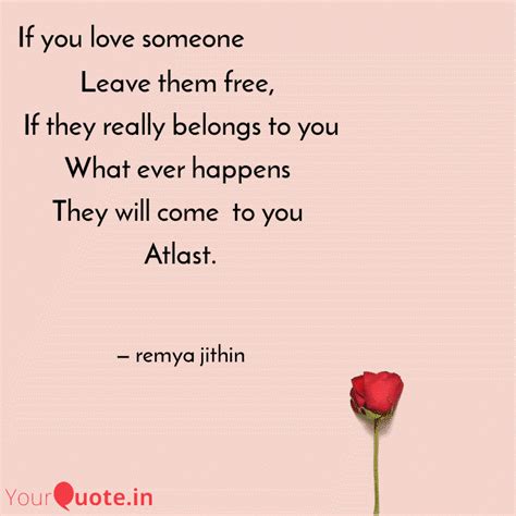 Leave them free, If they... | Quotes & Writings by remya jithin | YourQuote
