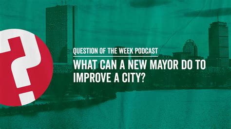 What Can a New Mayor Do to Improve a City? | BU Today | Boston University