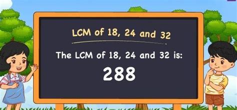 (i) Find the LCM of 18, 24 and 32: Ans: ******************** - Brainly.in