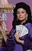 Image result for filthy rich