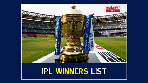 IPL Winners List From 2008 to 2024, Check Team Wise Stats