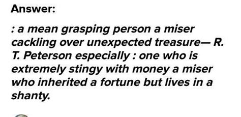 explain the meaning of Miser with a suitable example - Brainly.in