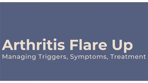 Arthritis Flare Up - Triggers & Management for Your Symptoms