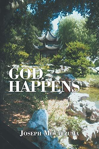 God Happens eBook : Moctezuma, Joseph: Amazon.in: Kindle Store
