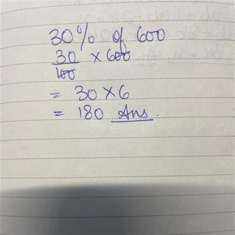 Work out 30 % of 600 - Brainly.in