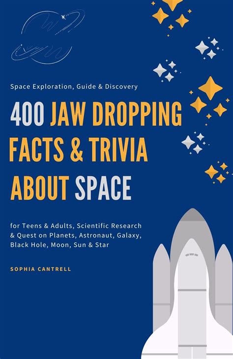 400 Jaw Dropping Facts & Trivia about Space for Teens & Adults: Scientific Research & Quest on ...
