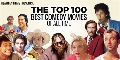 Top 100 Best Comedy Movies of All-Time – Death By Films