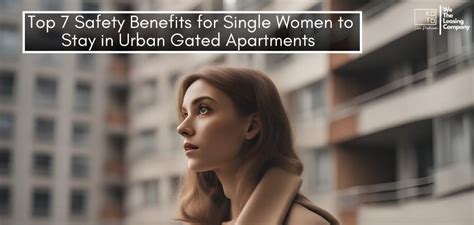 Top 7 Safety Benefits for Single Women to Stay in Urban Gated ...