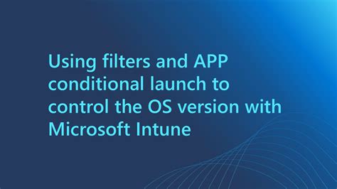 Image result for App Protection Policy Conditional Launch