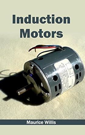 Induction Motors : Willis, Maurice: Amazon.in: Books