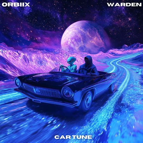 Stream Orbiix x Warden - Car Tune by WARDEN | Listen online for free on SoundCloud