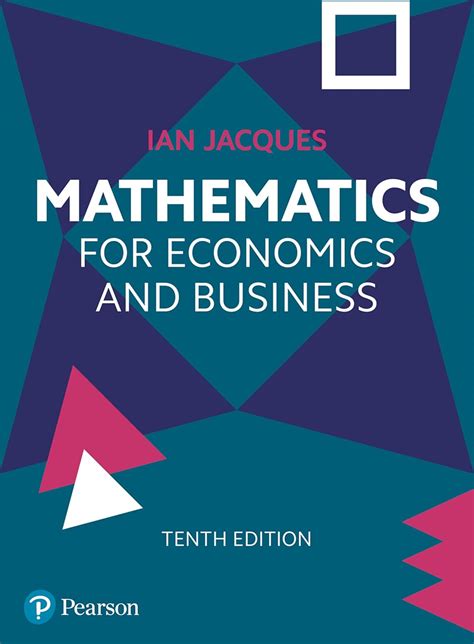 Mathematics for Economics and Business: Amazon.co.uk: Jacques, Ian ...