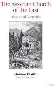 The Assyrian Church of the East: Buy The Assyrian Church of the East by ...