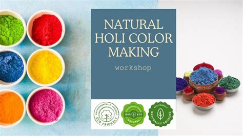 Natural Holi colors making, Sadhana Studio, Prahlad Nagar, Ahmedabad ...