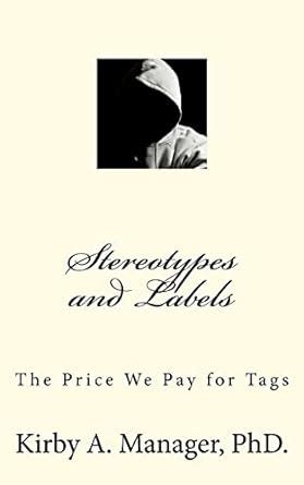 Buy Stereotypes and Labels: The Price We Pay for Tags Book Online at ...