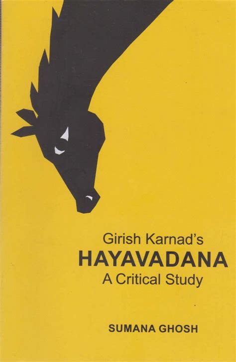 Buy Hayavadana A Critical Study Girish karnad's Book Online at Low ...