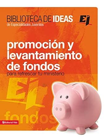 Buy Promoción y levantamiento de fondos / Promotion and fundraising ...