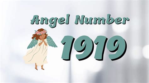 Angel Number 1919 - Spiritual Meaning and Symbolism
