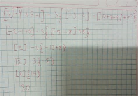 [√-4+5-1]-3{[-3-2]-[10+7-9]+2³} - Brainly.lat