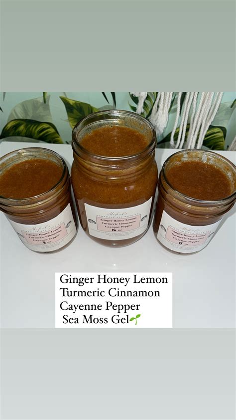 Ginger Honey Lemon Cayenne Pepper Cinnamon Turmeric Sea Moss Gel ...