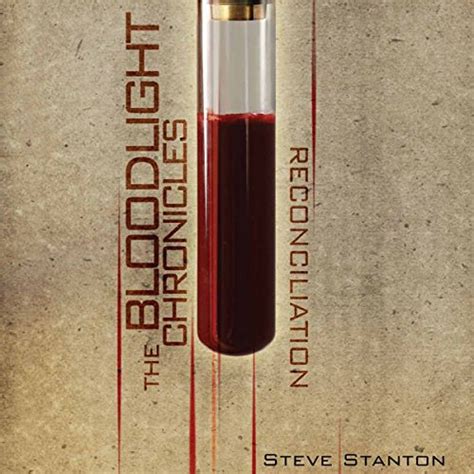 Reconciliation: The Bloodlight Chronicles (Audio Download): Steve ...