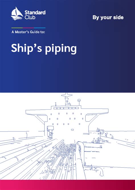 A Master’s Guide to- Ship’s piping - | 1 A Master’s Guide to: Ship’s ...