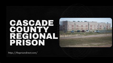 Cascade County Regional Prison - The Prison Direct