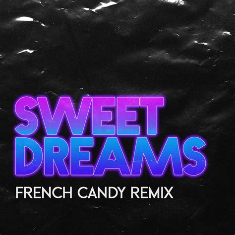Sweet Dreams (French Candy Remix) by Eurythmics | Free Download on Hypeddit