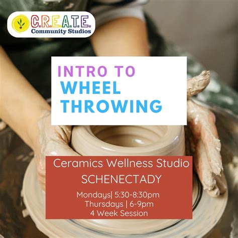 Intro to Wheel Throwing- Ceramics Studio, 140 Erie Blvd, Schenectady ...