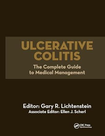 Buy Ulcerative Colitis: The Complete Guide to Medical Management Book ...